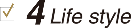 4 Life style